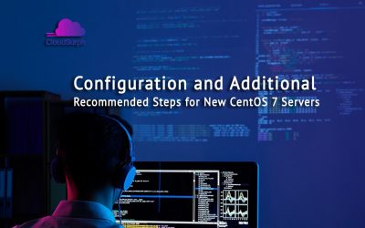 Configuration and Additional Recommended Steps for New CentOS 7 Servers