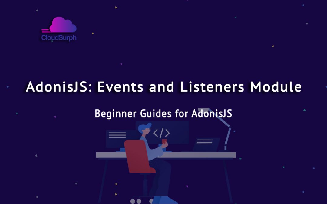 AdonisJS: Events and Listeners