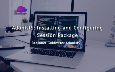 AdonisJS: Installing and Configuring Session Package