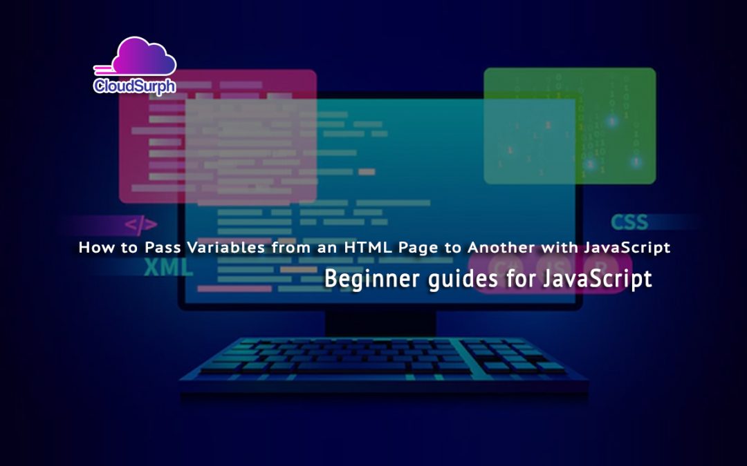 How to Pass Variables from an HTML Page to Another with JavaScript