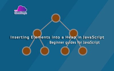 Inserting Elements into a Heap in JavaScript