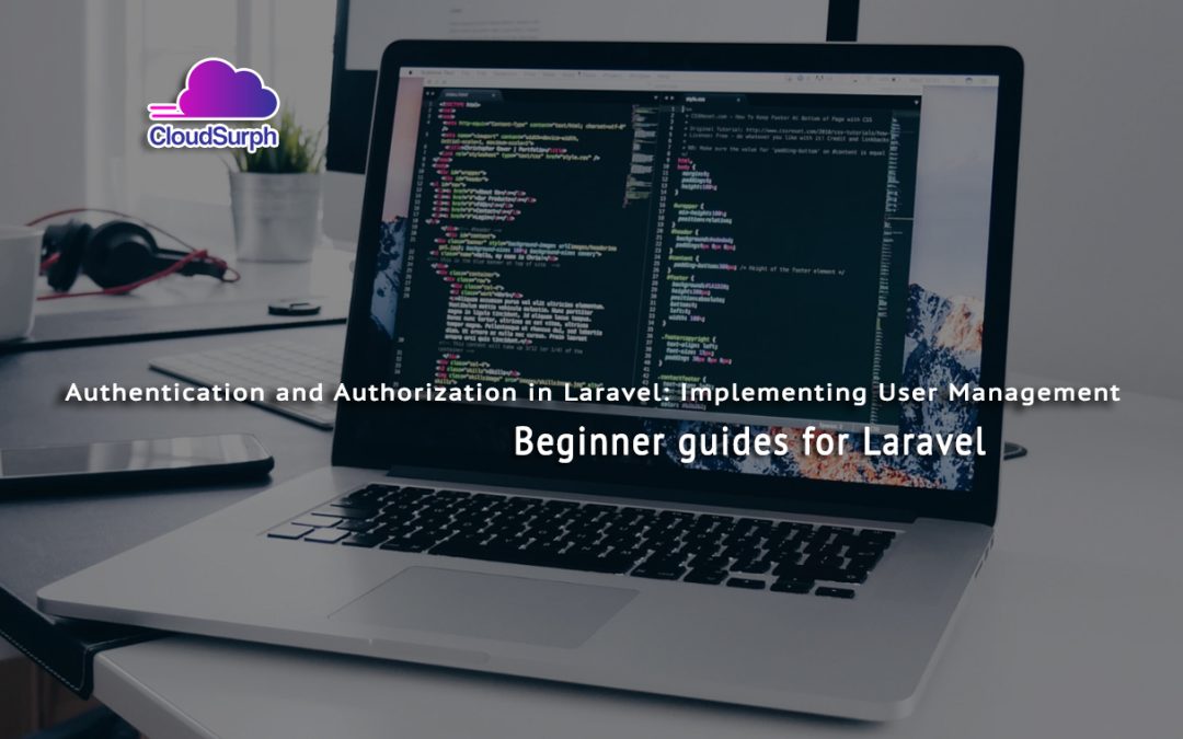 What is authentication and authorization in Laravel